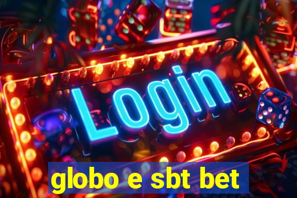 globo e sbt bet